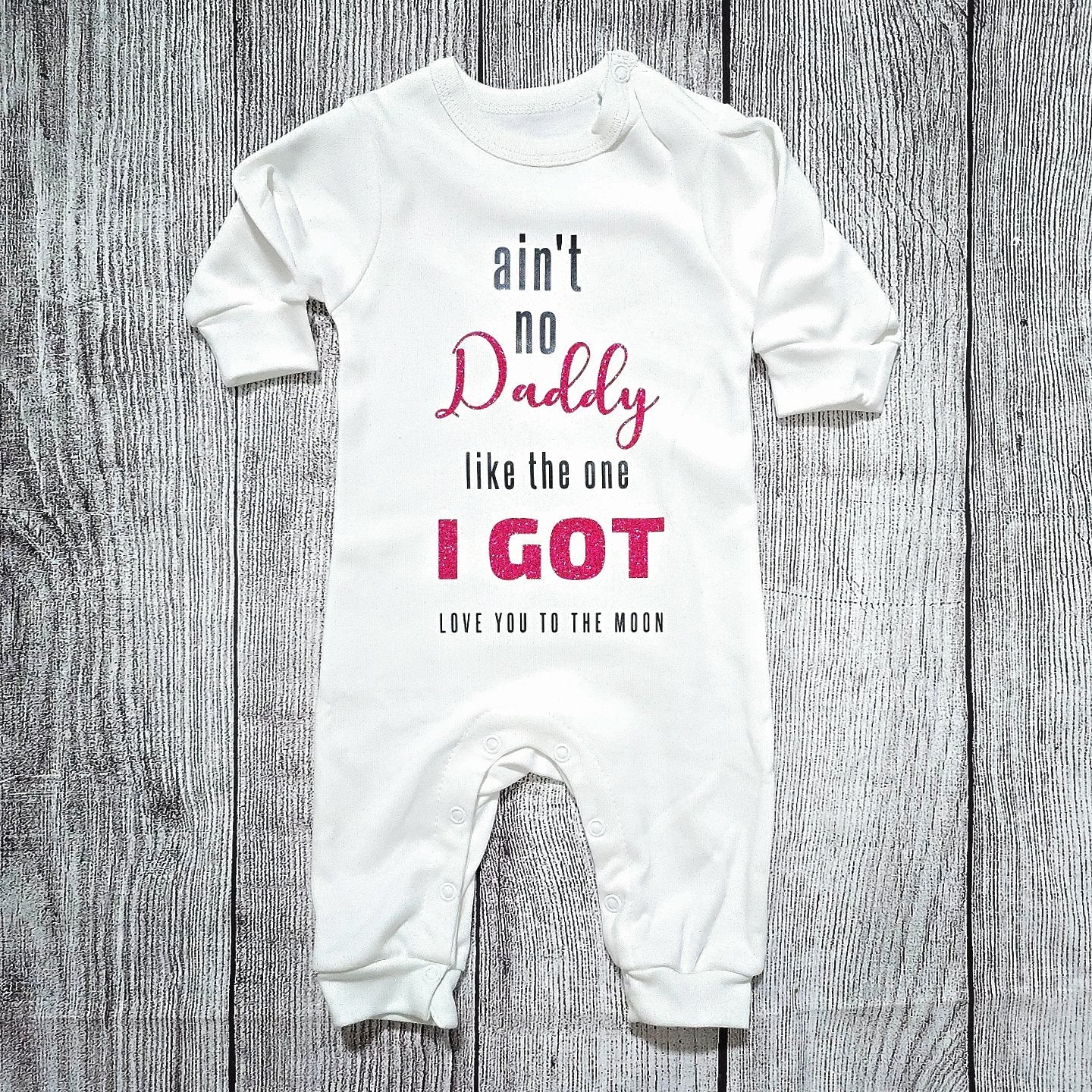 בגד לתינוק Ain't no daddy like the one I got