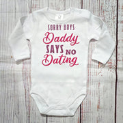 בגד גוף לתינוק Sorry guys daddy says no dating