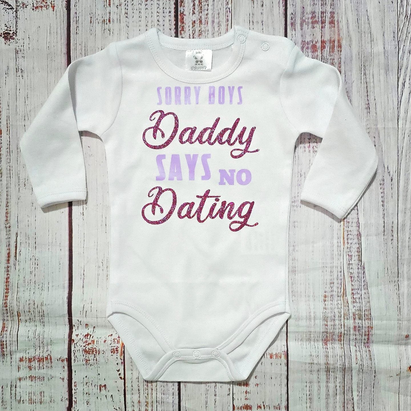 בגד לתינוק Sorry guys daddy says no dating