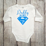 בגד לתינוק Daddy is my SUPERMAN