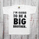 חולצת ילדים עם כיתוב I'm going to be a big brother הודעה על הריון לאח גדול