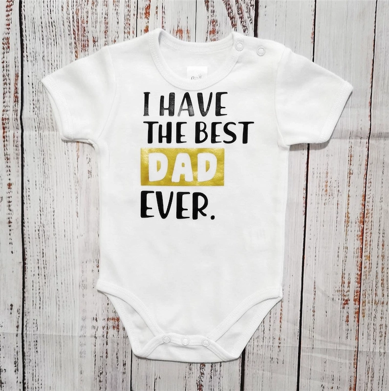 בגד לתינוק I have the best dad EVER - בגד גוף